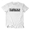 I'd rather be in Storybrooke Unisex T Shirt