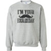 I'm your Huckleberry quote Unisex Sweatshirt