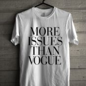 More Issues than Vogue Unisex T Shirt