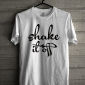 Shake it off Unisex T Shirt