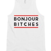 Bonjour Bitches Unisex Tank Top