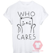 Who Cares Cute Cat Unisex T Shirt