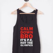 Buy Tank Top Calm Down Bro Unisex on Sale