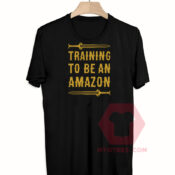 Best T shirt Training To Be An Amazon Parody Unisex on Sale
