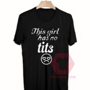 Best T shirts This Girl Has No Tits Unisex on Sale