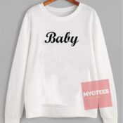 Cheap Sweatshirt Baby Quote Unisex on Sale