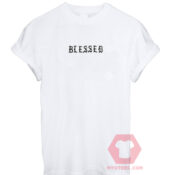 Cheap Custom Tees Blessed On Sale