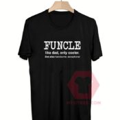 Cheap Custom Tees Funcle Definition On Sale