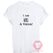 Cheap Shirts Im So A Virgin For Sale Men And Women
