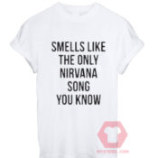 Cheap Custom Tees Smells Like The Only Nirvana On Sale