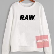 Affordable Custom RAW Sweatshirt