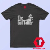 The Golf Father Golfing Dad Unisex T Shirt