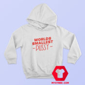 Worlds Smallest Pussy Graphic Hoodie