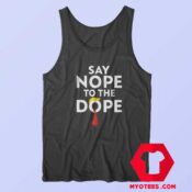 Trump Say Nope to The Dope Unisex Tank Top