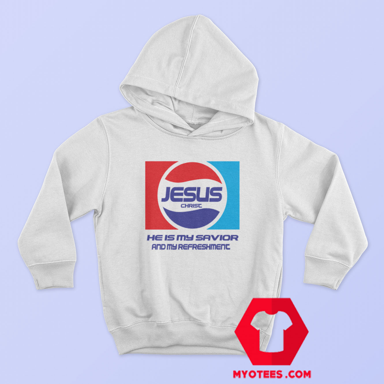 Jesus Christ Savior And My Refreshment Pepsi Hoodie
