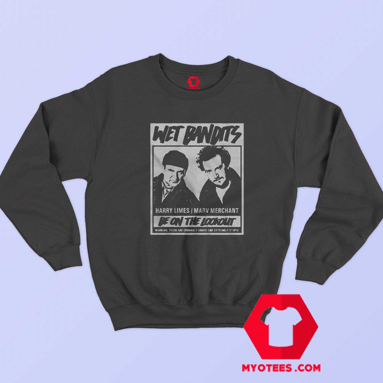 Wet Bandits Home Alone Movie Christmash Sweatshirt
