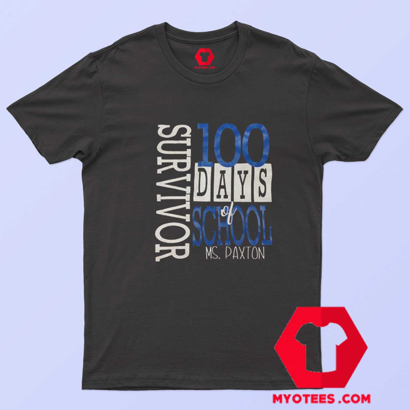 100 Days Of School MS Paxton Unisex T Shirt