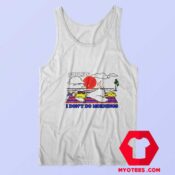 Bahamas I Dont Do Morning Vintage Tank Top
