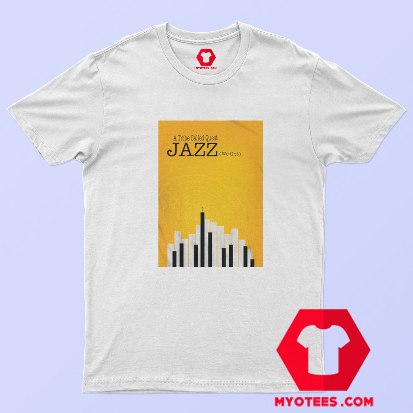 A Tribe Called Quest We Got Jazz Funny Unisex T shirt 1