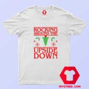 Christmas Rocking Around The Upside Down T shirt