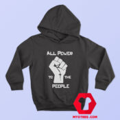ALL POWER TO THE PEOPLE Unisex Hoodie