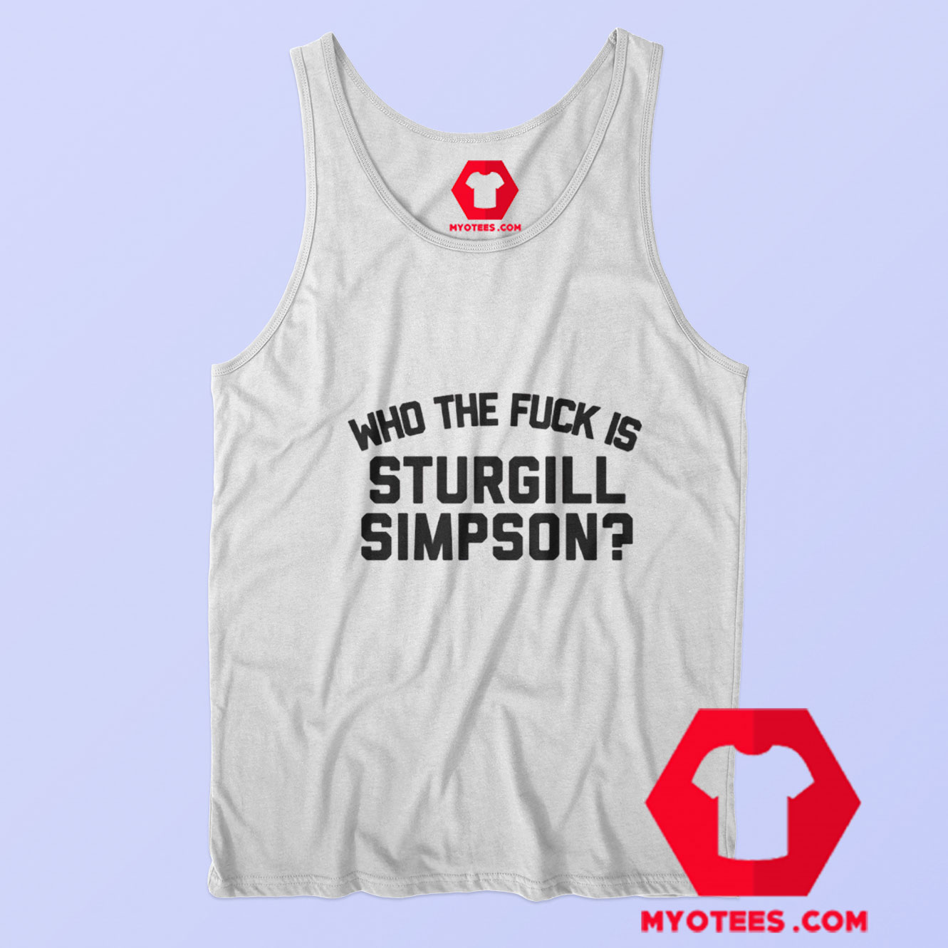 Who the Fuck is Sturgill Simpson Graphic Tank Top