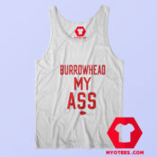 Burrowhead My Ass Graphic Unisex Tank Top