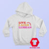 Live Laugh Lesbian Rainbow Graphic Hoodie