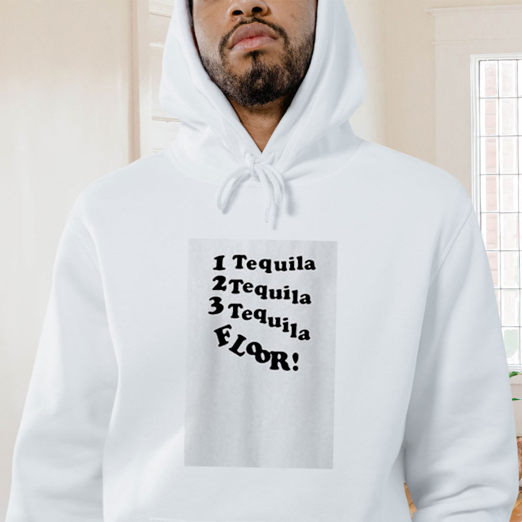 1 Tequila 2 Tequila 3 Tequila Floor Graphic Hoodie