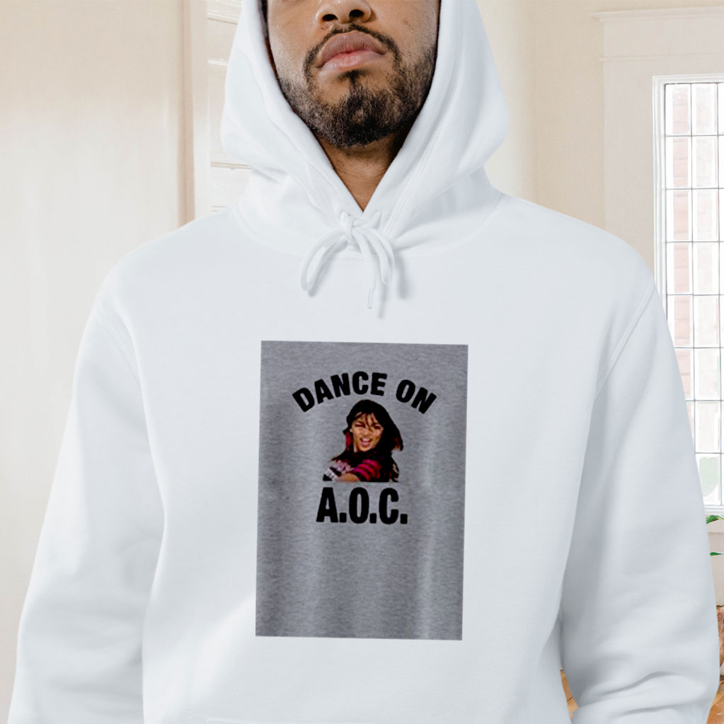 Alexandria Ocasio Cortez Dance On Aoc Graphic Hoodie