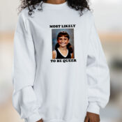 Alyson Stoner Most Likely To Be Queer Graphic Sweatshirt