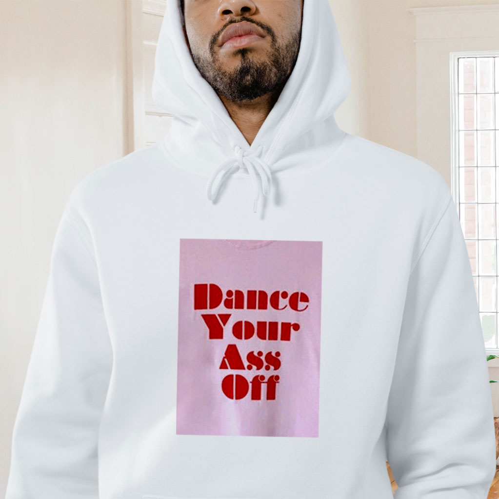 Ariel Dance Your Ass Off Graphic Hoodie