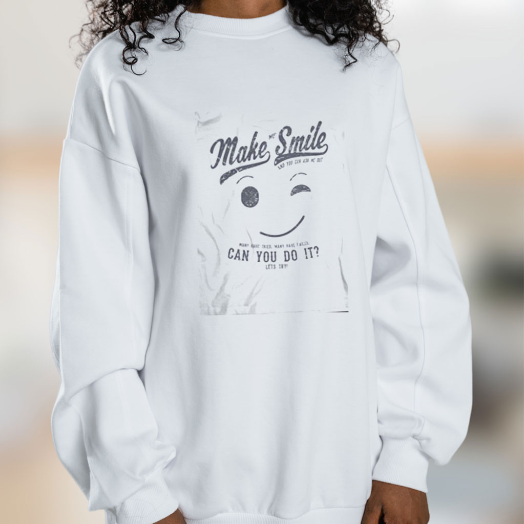 Ask Me To Make You Smile Graphic Sweatshirt