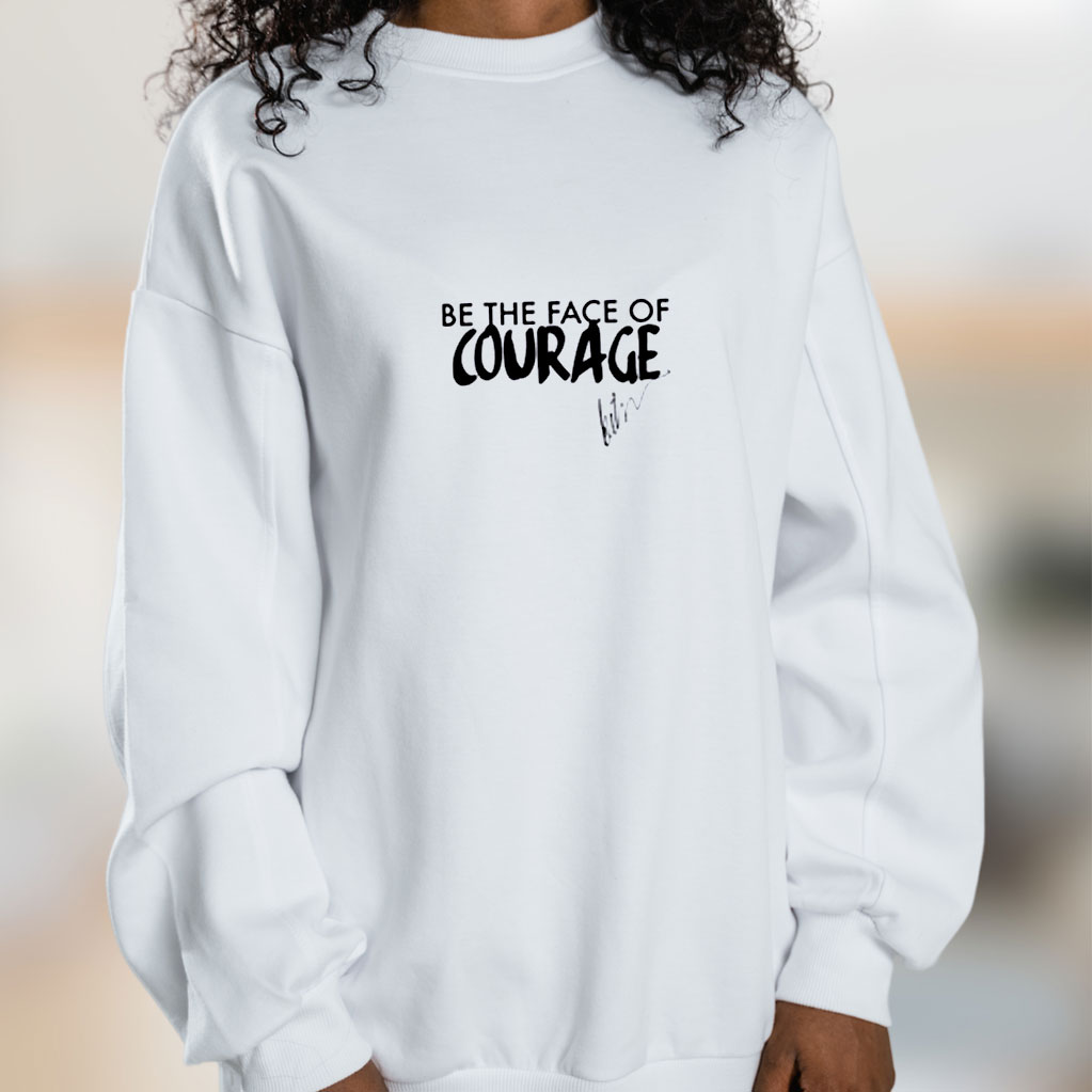 Be The Face Of Courage Graphic Sweatshirt