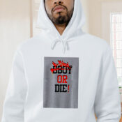 Bgirl Or Die Graphic Hoodie