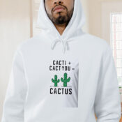 Cacti Cact You Cactus Graphic Hoodie