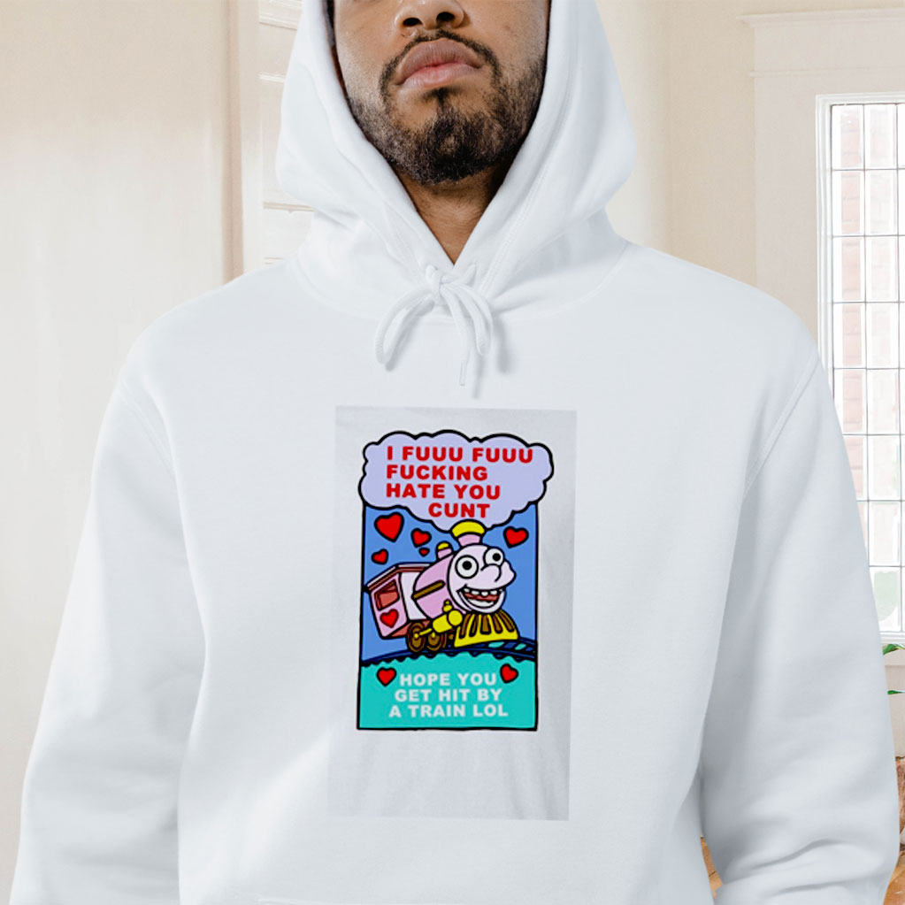 I Fuuu Fuuu Fucking Hate You Graphic Hoodie