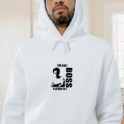 The Only Boss I Listen To Graphic Hoodie