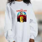The Undead Film Sweatshirt Graphic Sweatshirt