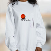 This Is My Life Basketballer Graphic Sweatshirt