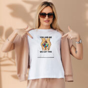You And Me We Got This Heart Autism Shirt Aesthetic Graphic Tees