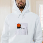 This Is My Life Basketballer Graphic Hoodie