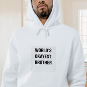 World's Okayest Brothe Graphic Hoodie