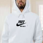 Yeet Just Yeet It Graphic Hoodie