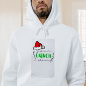 Your Grinch Is Showing Graphic Hoodie